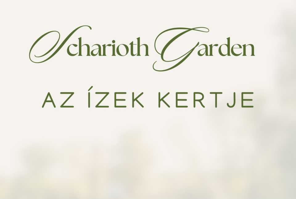 Scharioth Garden – az Ízek Kertje