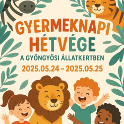 Gyermeknapi Hétvége a Gyöngyösi Állatkertben