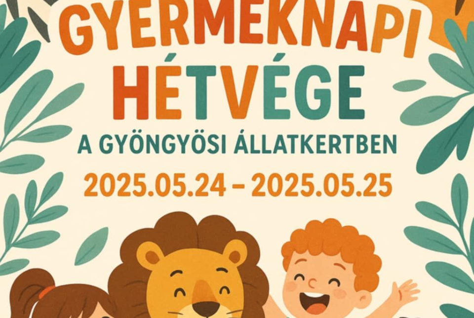 Gyermeknapi Hétvége a Gyöngyösi Állatkertben