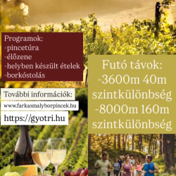 Farkasmályi dűlő + pince futás és nyitott pincék