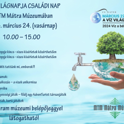 Víz világnapja - Mátra Múzeum