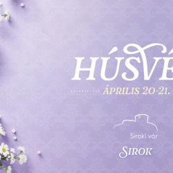 Húsvét a Siroki várban