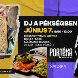 PORTÉKA - DJ a Pékségben