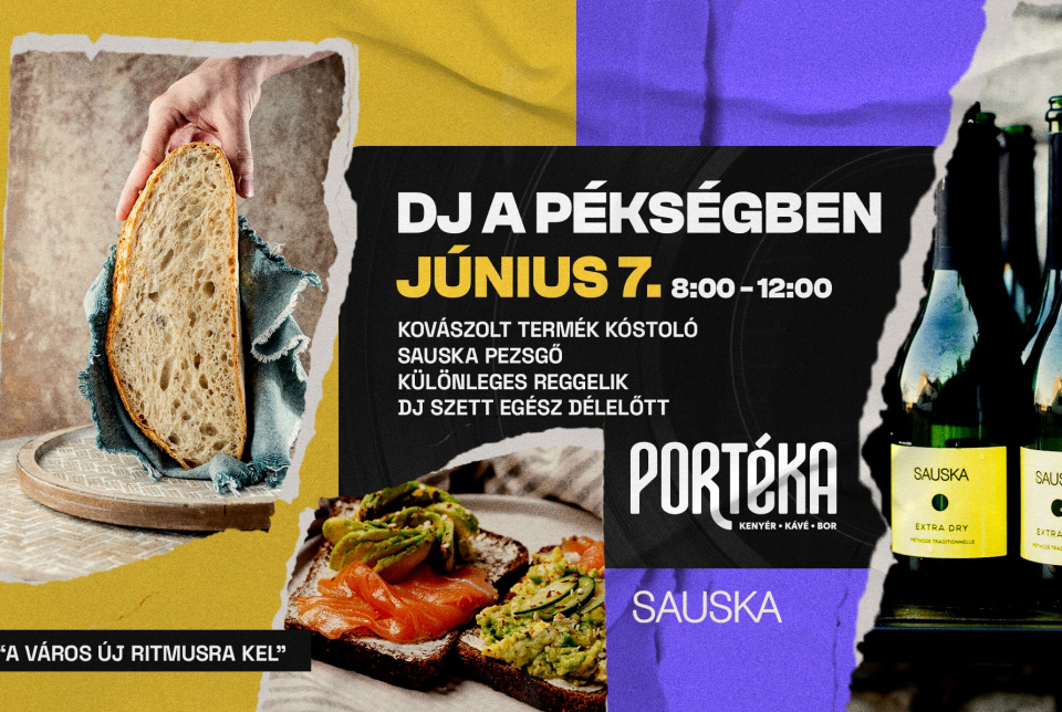 PORTÉKA - DJ a Pékségben