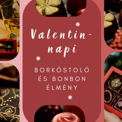 Valentin-napi Borkóstoló és Bonbon Élmény