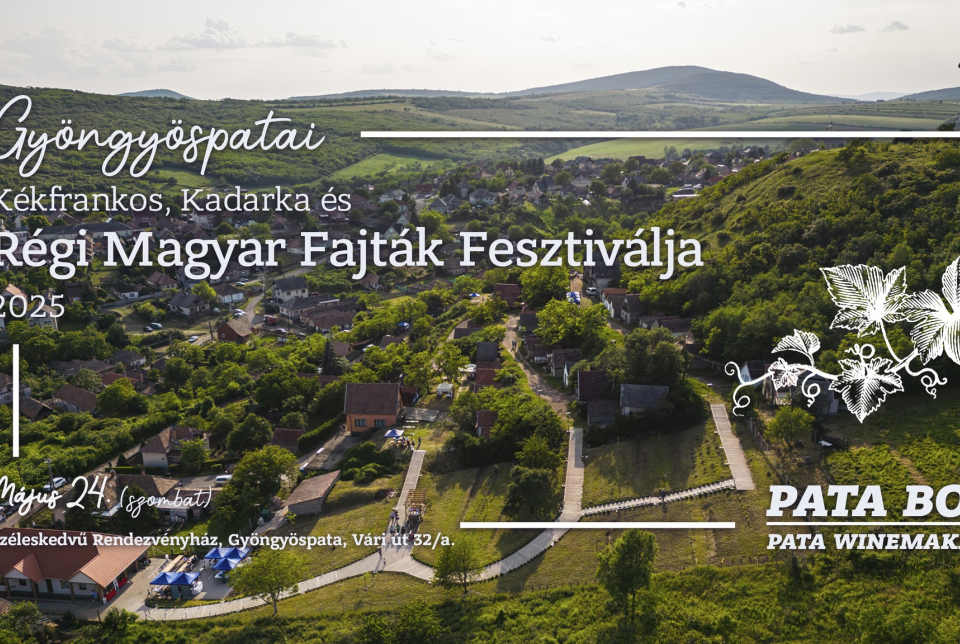Gyöngyöspatai Kékfrankos, kadarka és régi magyar fajták fesztiválja