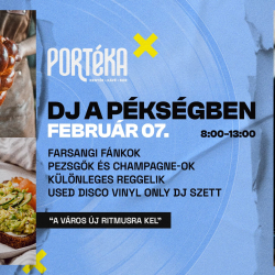 PORTÉKA - DJ a Pékségben