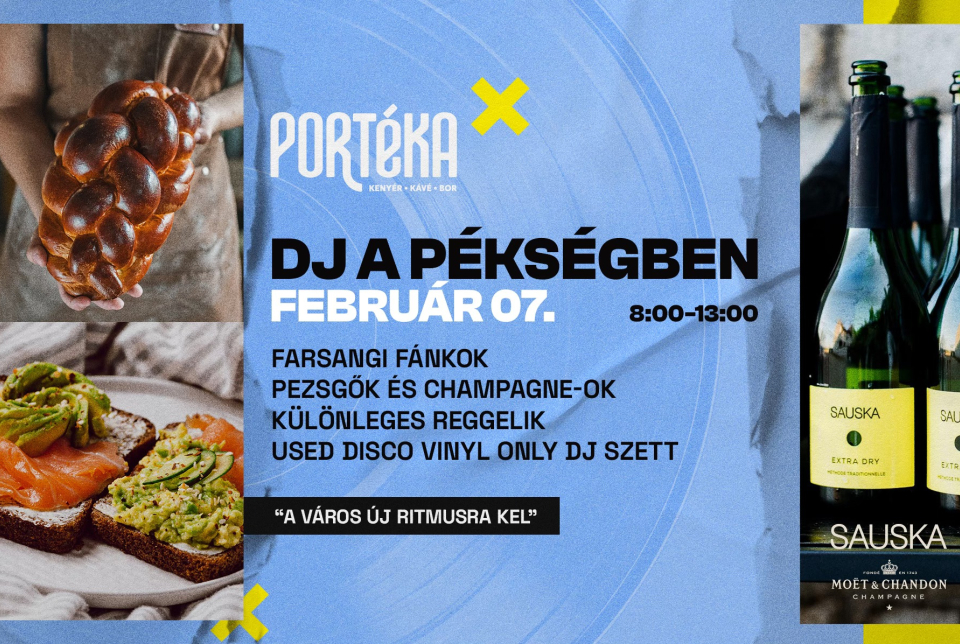 PORTÉKA - DJ a Pékségben