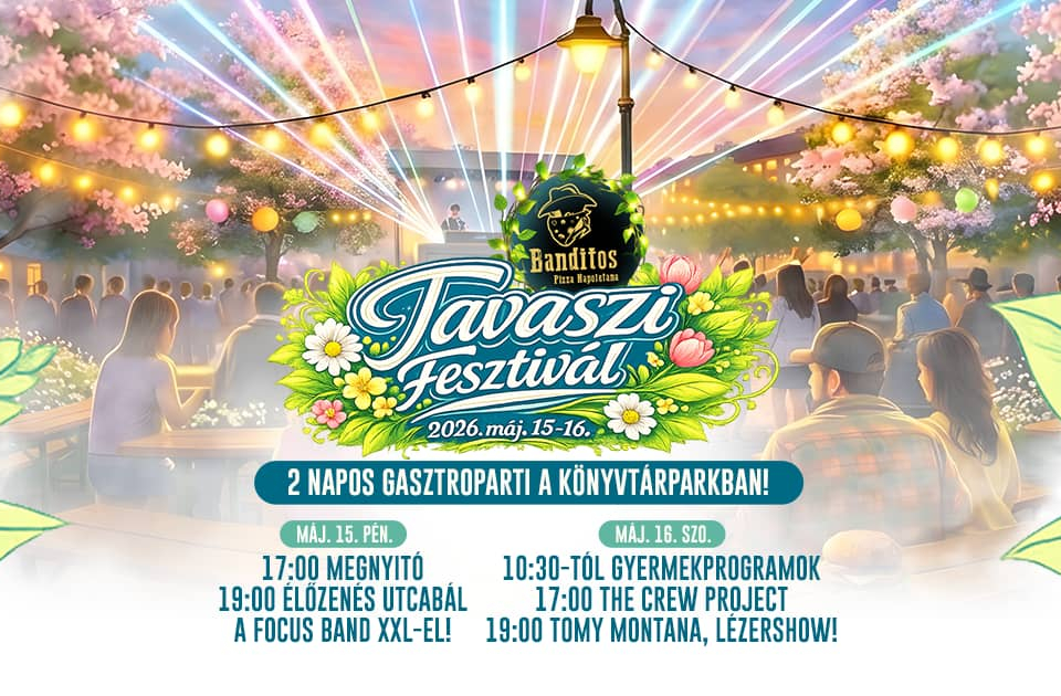 MÁJ. 15-16. / Banditos TAVASZI FESZTIVÁL: 2 napos gasztroparti a Könyvtárparkban!