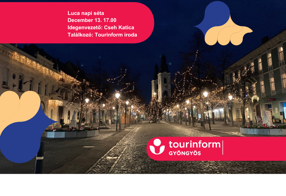 Luca-napi séta Gyöngyösön