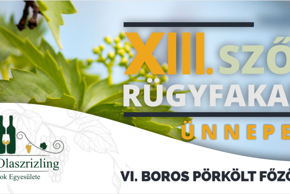 VII. Szőlő Rügyfakadás Ünnepe és VI. Boros Pörkölt Főzőversenny