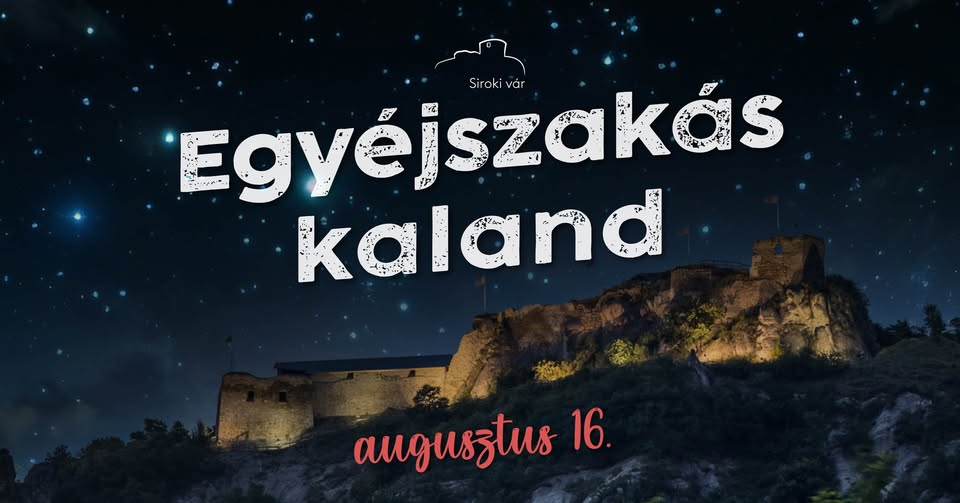 Egyéjszakás kaland a Siroki várban