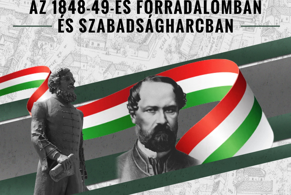 Gyöngyös szerepe az 1848-1849-es Forradalomban  és Szabadságharcban