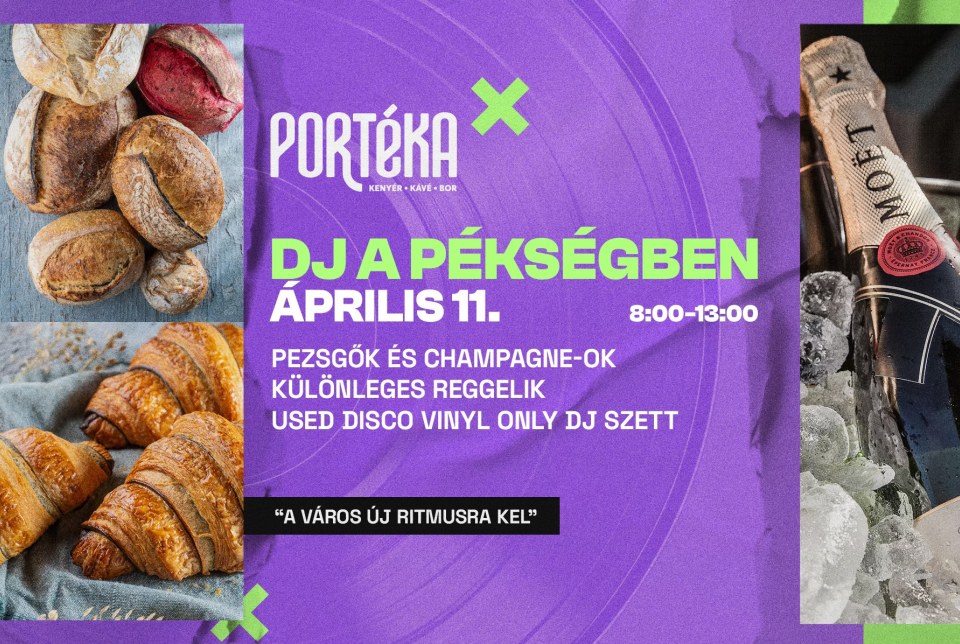 PORTÉKA - DJ a Pékségben