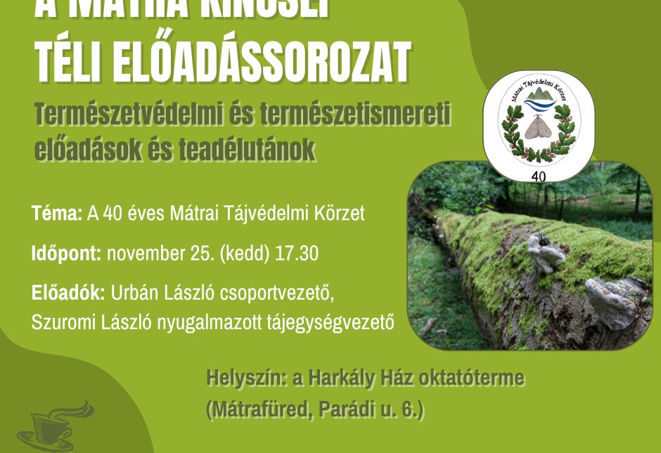 A Mátra Kincsei téli előadássorozat a Harkály Házban