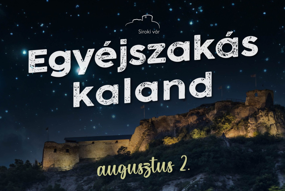 Egyéjszakás kaland a Siroki várban