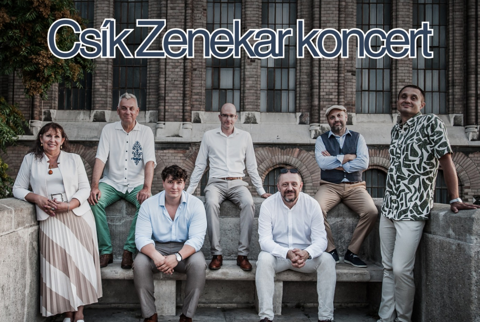 Csík Zenekar koncert Gyöngyösön