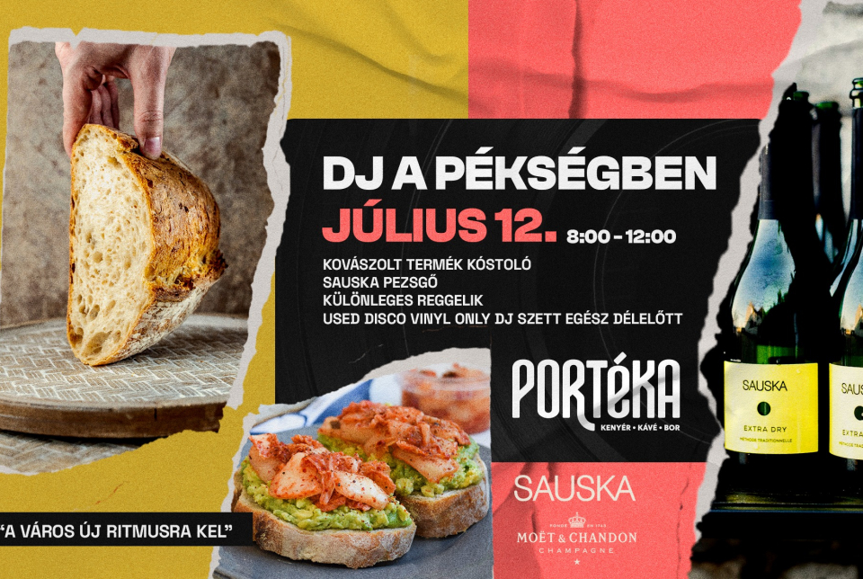 PORTÉKA - DJ a Pékségben
