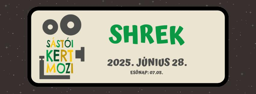 Sástói Kertmozi - Shrek