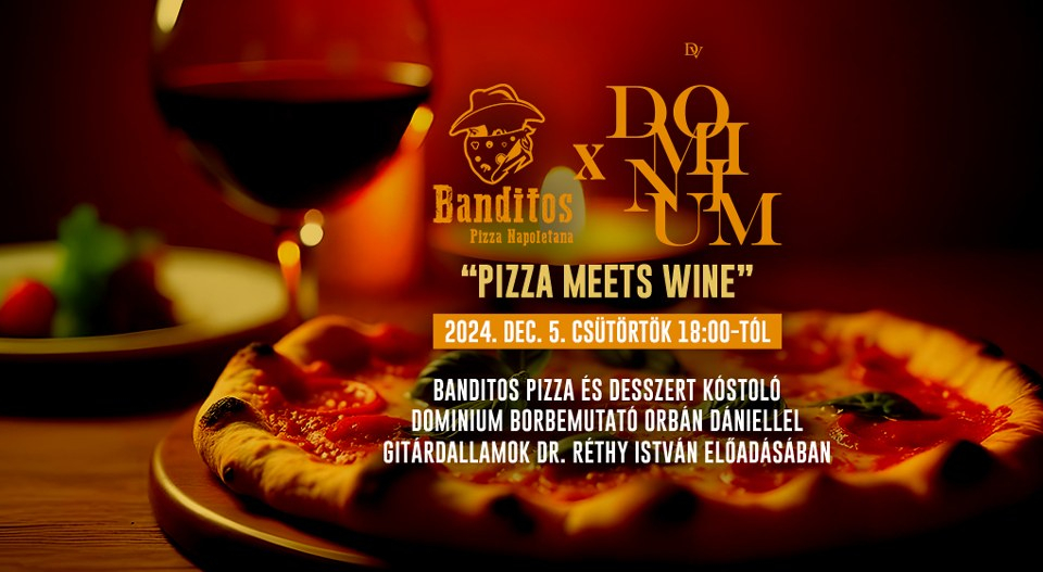 Banditos x Domínium Pizza meets Wine